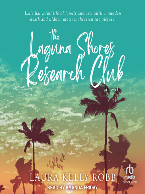 Title details for The Laguna Shores Research Club by Laura Kelly Robb - Available